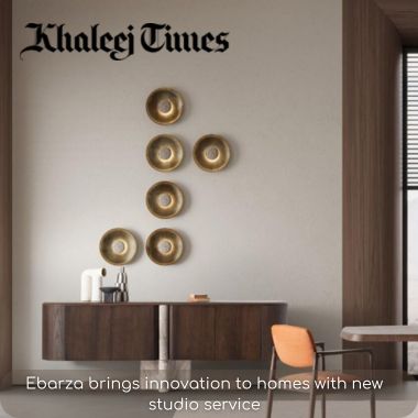 Khaleej Times: Ebarza brings innovation to homes with new studio service